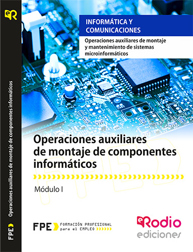 Operaciones auxiliares de montaje de componentes informáticos (MF1207_1) rodio