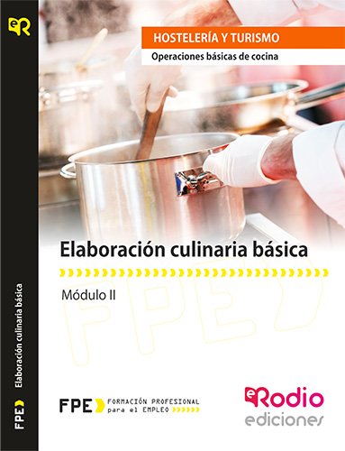 Elaboración culinaria básica (MF0256_1). Operaciones básicas de cocina (HOTR0108). rodio